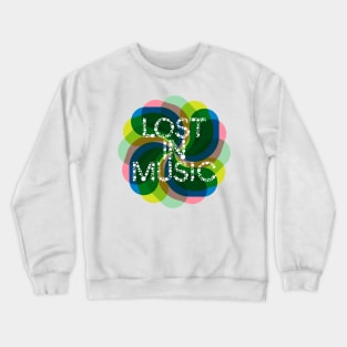 Lost in Music Crewneck Sweatshirt